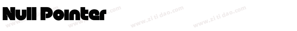 Null Pointer;字体转换